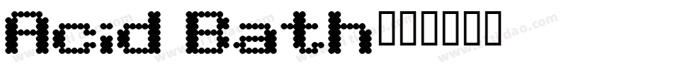 Acid Bath字体转换